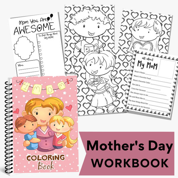 Mother's Day Workbook (19 Pages)