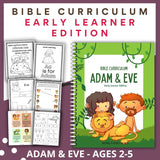 Bible Curriculum: Adam and Eve: Early Learner Edition (Ages 2-5)